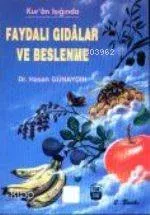 Faydalı Gıdalar ve Beslenme