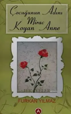 Çocuğunun Adını Miraç Koyan Anne