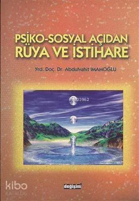 Psiko-Sosyal Açıdan Rüya ve İstihare