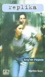 Replika 2 / Amy'nin Peşinde