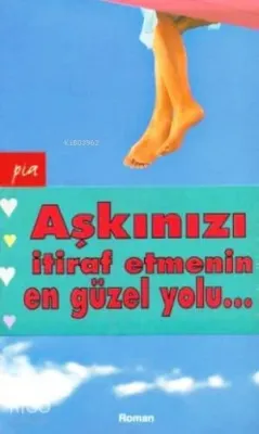 Aşkınızı İtiraf Etmenin En Güzel Yolu (4 Kitap Takım)