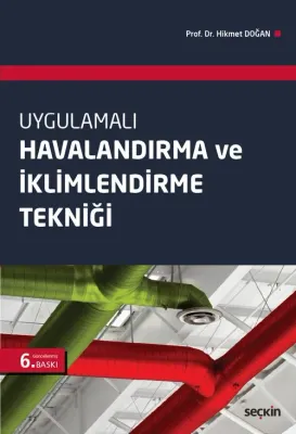 Uygulamalı Havalandırma ve İklimlendirme Tekniği Hikmet Doğan