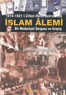 1914-1921 1. Cihan Harbi Sonrasında İslam Alemi