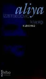 Aliya İzzet Begoviç Kitağlığı (3 Kitap / Kutulu)
