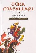 Türk Masalları 2 / İfritin Tılsımı
