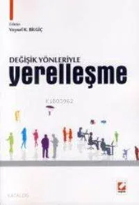 Değişik Yönleriyle Yerelleşme