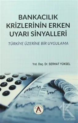 Bankacılık Krizlerinin Erken Uyarı Sinyalleri
