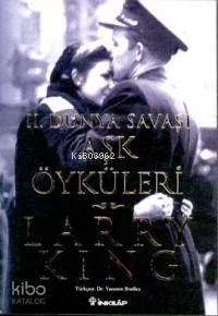 İkinci Dünya Savaşı Aşk Öyküleri