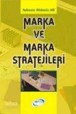 Marka ve Marka Stratejileri