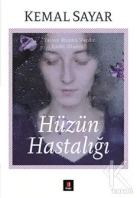 Hüzün Hastalığı Kemal Sayar
