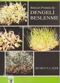 Bitkisel Protein İle Dengeli Beslenme