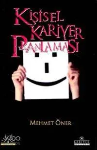 Kişisel Kariyer Planlaması