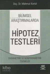 Bilimsel Araştırmalarda Hipotez Testleri Mahmut Kartal
