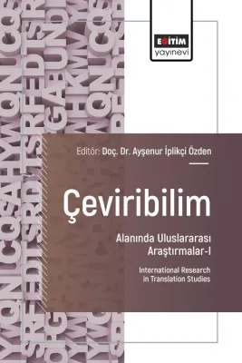 Çeviribilim Alanında Uluslararası Araştırmalar-I Ayşenur İplikçi Özden