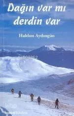 Dağın Var mı, Derdin Var