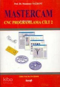 Mastercam CNC Programlama Cilt 2