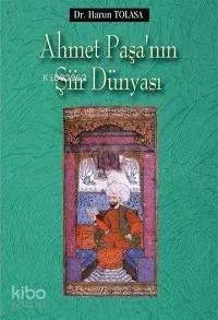 Ahmet Paşa'nın Şiir Dünyası