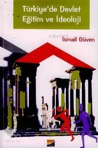 Türkiye'de Devlet Eğitim ve İdeoloji