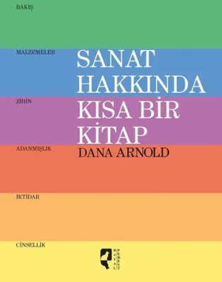 Sanat Hakkında Kısa Bir Kitap Dana Arnold