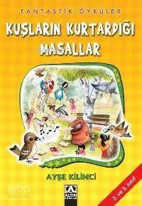 Kuşların Kurtardığı Masallar