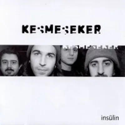 Kesmeşeker ‎– İnsülin CD