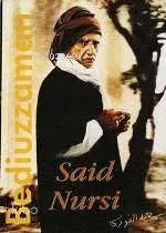 Bediüzzaman Said Nursi (Tarihçe-i Hayatı)