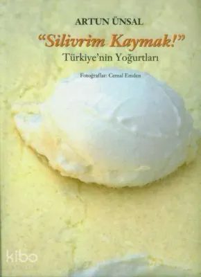 "Silivrim Kaymak!" (Ciltli)