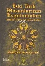Eski Türk Masonlarının Uygulamaları