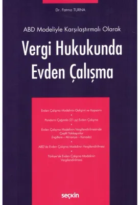 ABD Modeliyle Karşılaştırmalı OlarakVergi Hukukunda Evden Çalışma