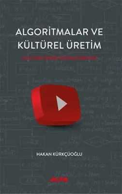 Algoritmalar ve Kültürel Üretim