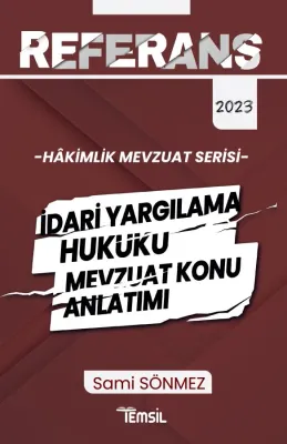 Hâkimlik İdari Yargılama Hukuku Mevzuat Konu Anlatımı Sami Sönmez Hâkimlik İdari Yargılama Hukuku Mevzuat Konu Anlatımı Sami Sönmez