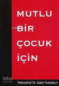 Mutlu Bir Çocuk İçin