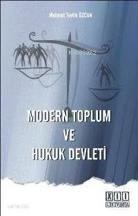 Modern Toplum ve Hukuk Devleti