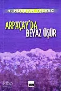 Arpaçay'da Beyaz Üşür