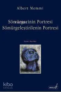 Sömürgecinin Portresi Sömürgeleştirilenin Portresi