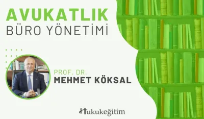 Avukatlık Büro Yönetimi Video Eğitimi