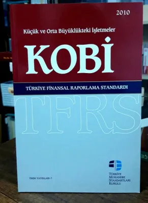 Küçük ve Orta Büyüklükteki İşletmeler Kobi Türkiye Finansal Raporlama 