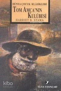 Tom Amcanın Kulubesi