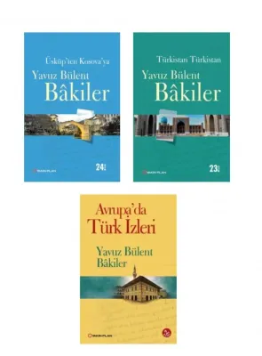 Yavuz Bülent Bakiler Seyahat Serisi (3 Kitap)