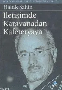 İletişimde Karavanadan Kafeteryaya