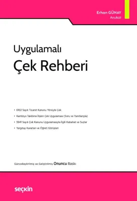 Uygulamalı Çek Rehberi 10.BASKI Av. Erhan Günay Uygulamalı Çek Rehberi 10.BASKI Av. Erhan Günay
