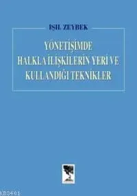 Yönetişimde Halkla İlişkilerin Yeri ve Kullandığı Teknikler
