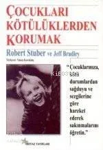 Çocukları Kötülüklerden Korumak