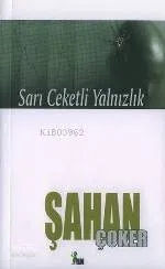 Sarı Ceketli Yalnızlık