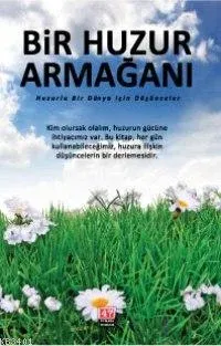 Bir Huzur Armağanı