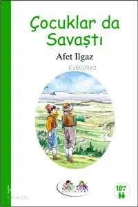 Çocuklar da Savaştı