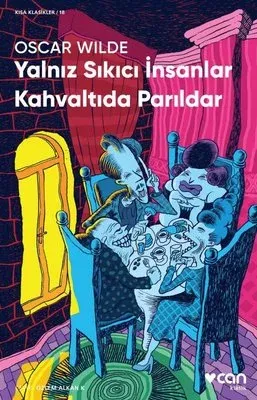 Yalnız Sıkıcı İnsanlar Kahvaltıda Parıldar Oscar Wilde