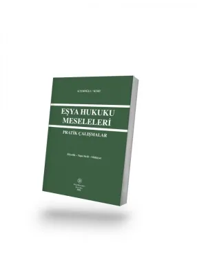 EŞYA HUKUKU MESELELERİ