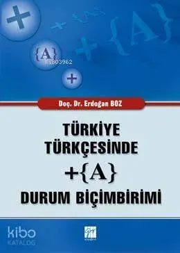 Türkiye Türkçesinde + (A) Durum Biçimleri