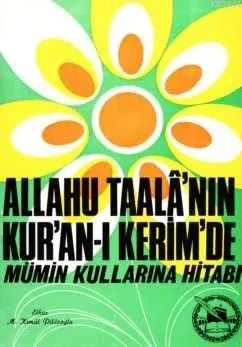 Allahu Tealanın Mümin Kullarına Hitabı
